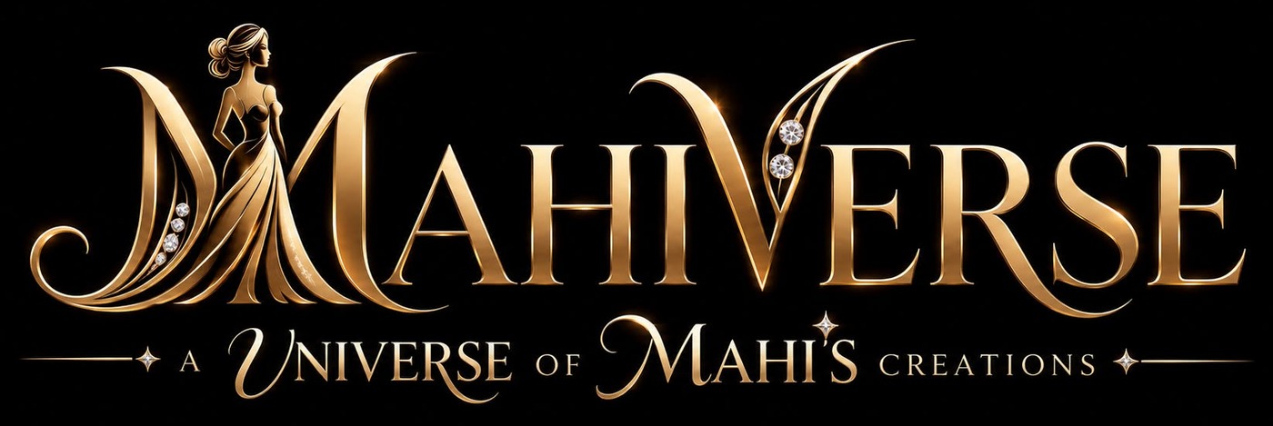 Mahiverse — A Universe of Mahi's Creations